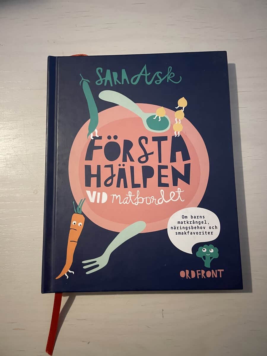 Sara Ask : Första hjälpen vid matbordet