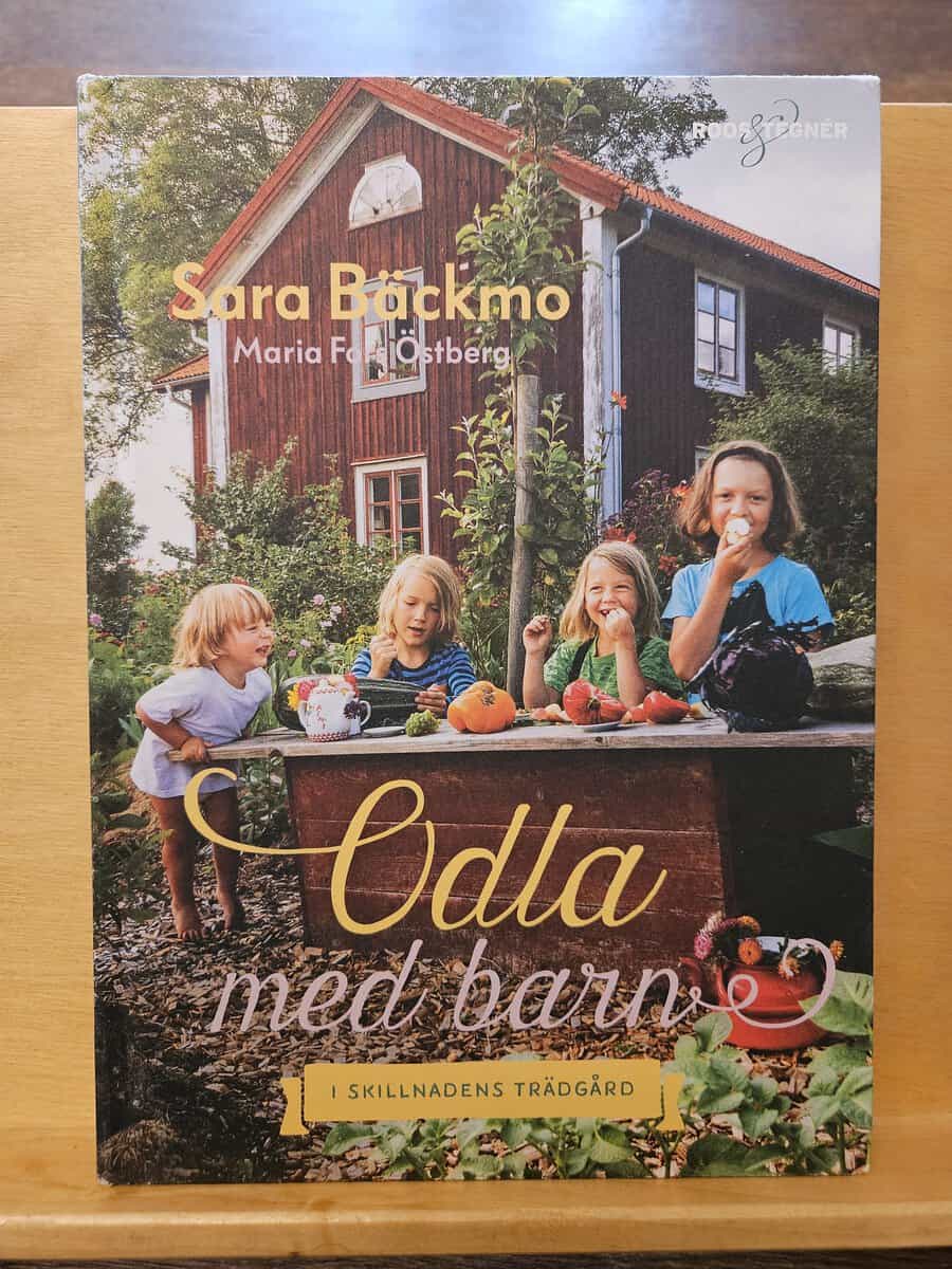 Sara Bäckmo : Odla med barn