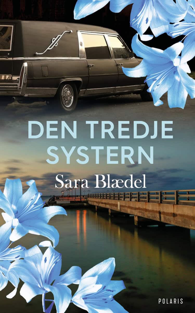 Sara Blaedel : Den tredje systern