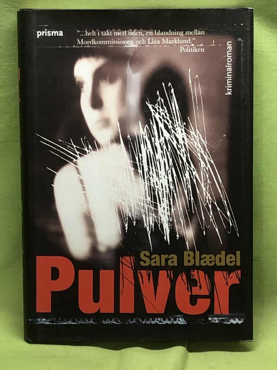 Sara Blaedel : Pulver