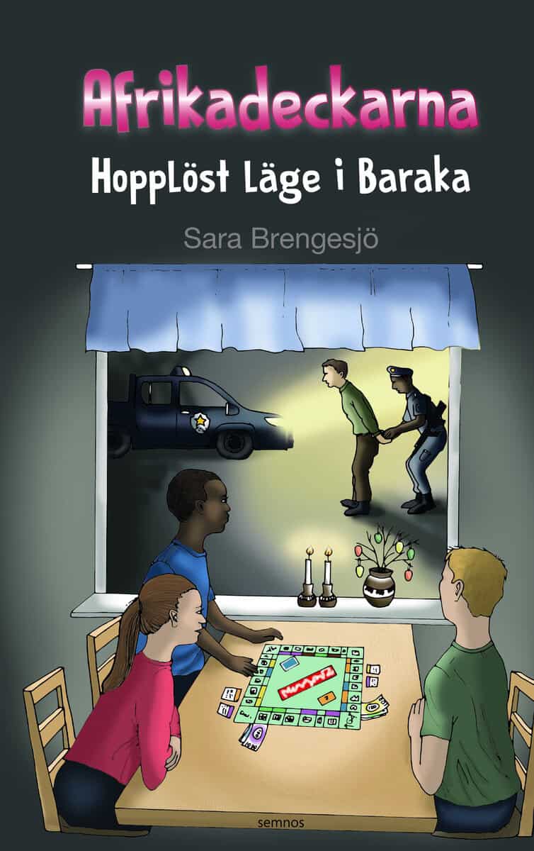 Sara Brengesjö : Hopplöst läge i Baraka