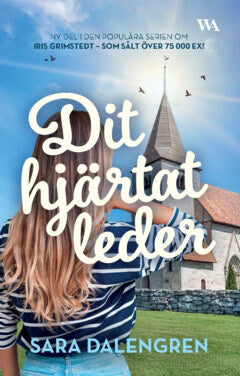 Sara Dalengren : Dit hjärtat leder