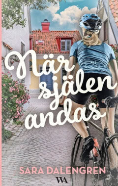 Sara Dalengren : När själen andas