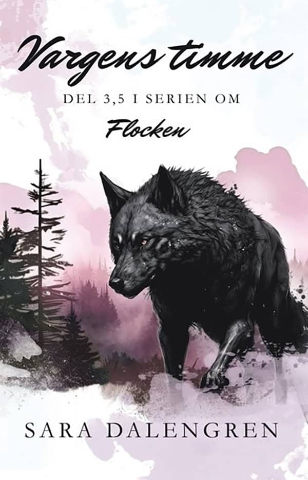 Sara Dalengren : Vargens timme