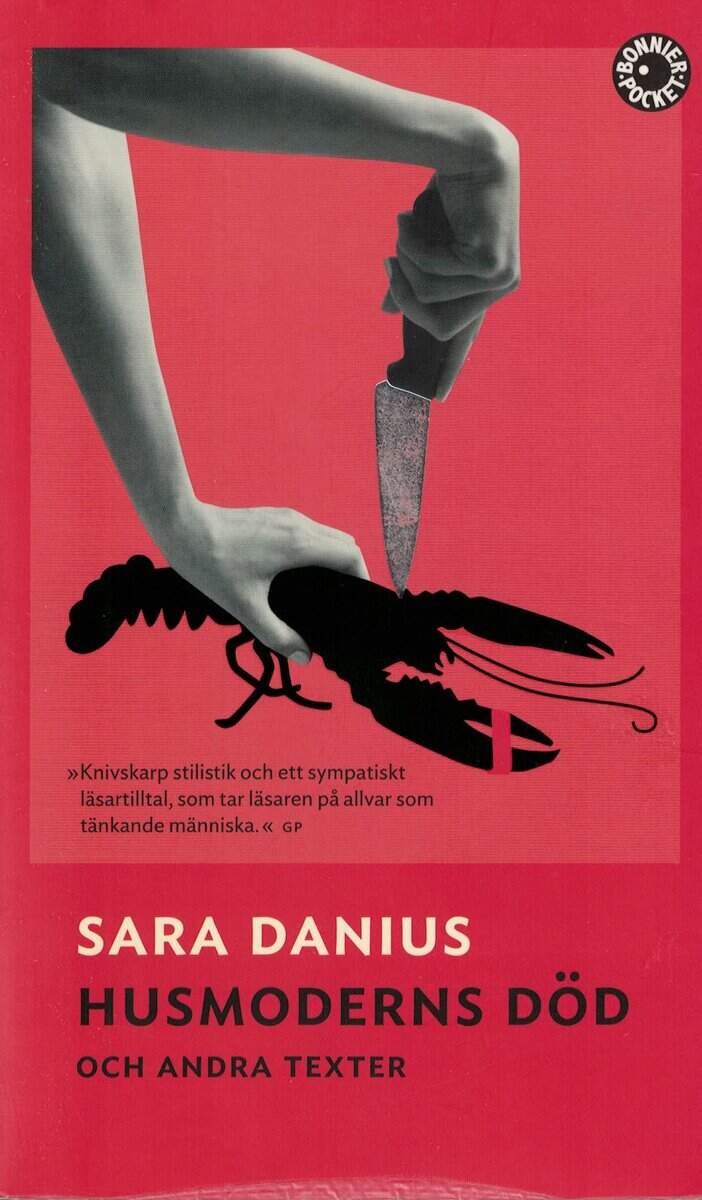 Sara Danius : Husmoderns död och andra texter