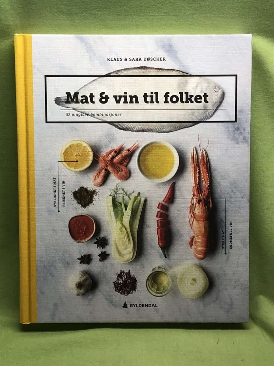 Sara Døscher Klaus Døscher : Mat & vin til folket