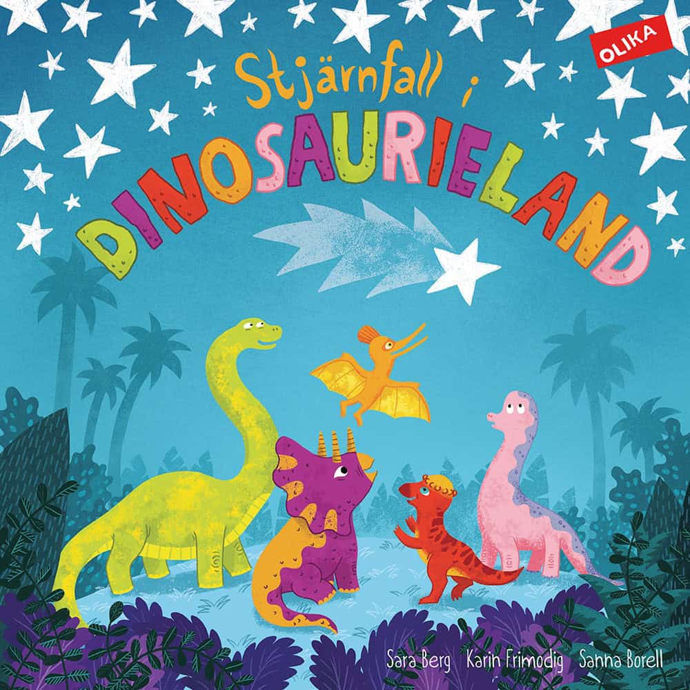 Berg, Sara ; Frimodig, Karin ; Borell, Sanna : Stjärnfall i dinosaurieland