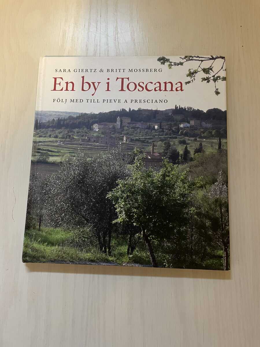 Sara Giertz : En by i Toscana följ med till Pieve a Presciano