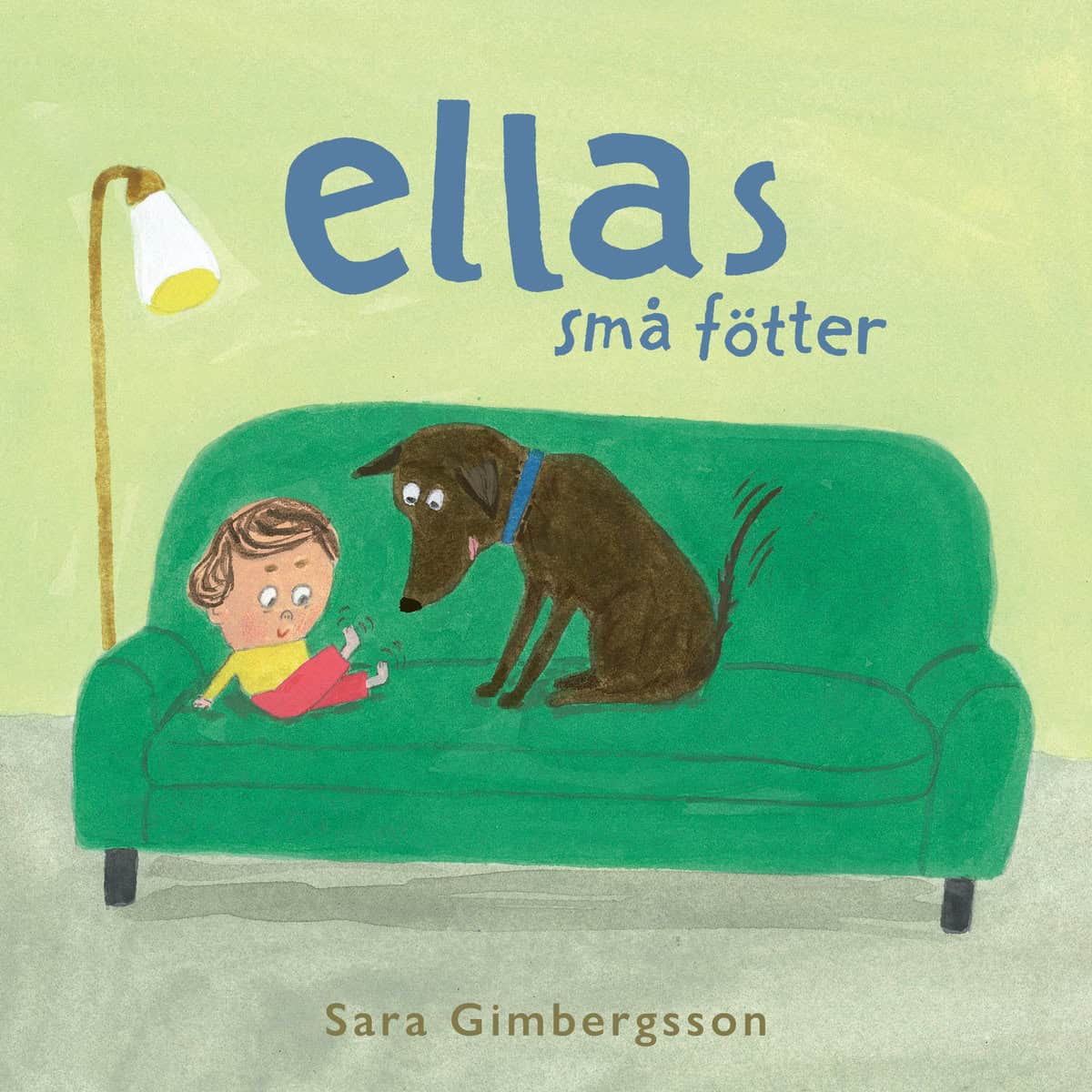 Sara Gimbergsson : Ellas små fötter