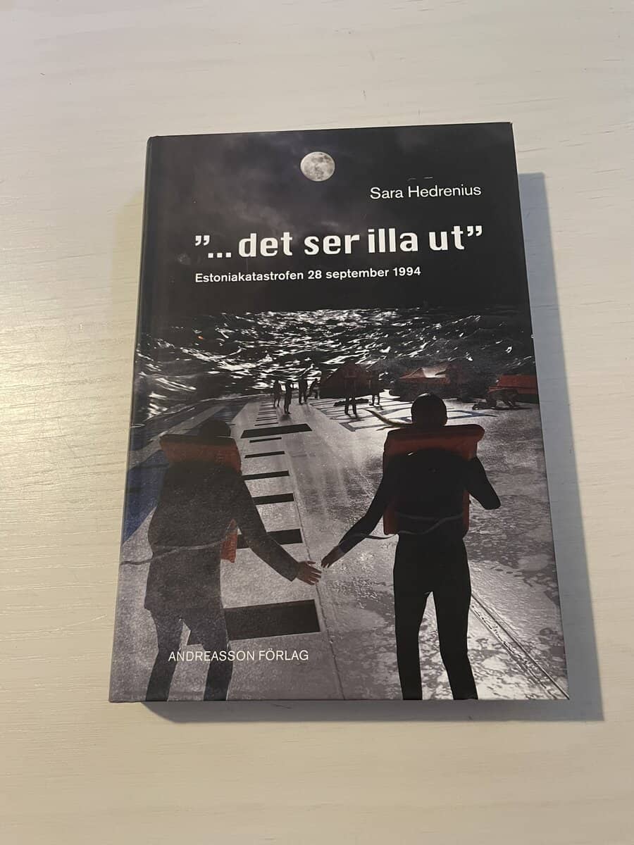 Sara Hedrenius : '...det ser illa ut' Estoniakatastrofen 28 september 1994