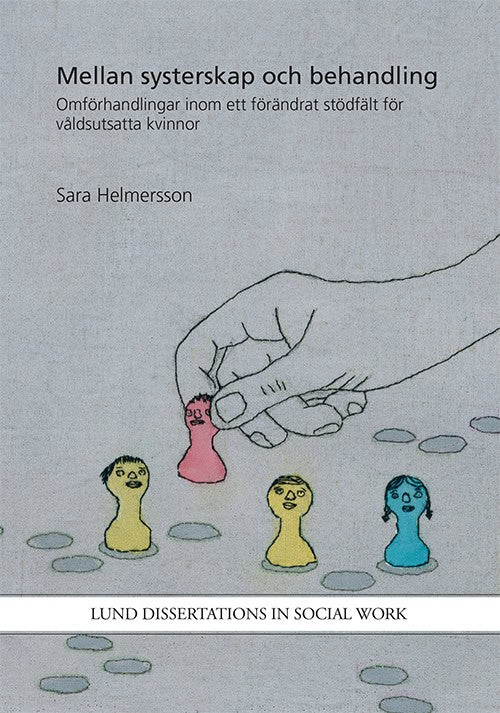Sara Helmersson : Mellan systerskap och behandling