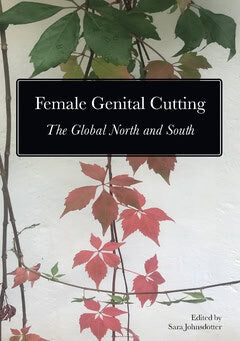 Sara Johnsdotter : Female genital cutting : the global north and south