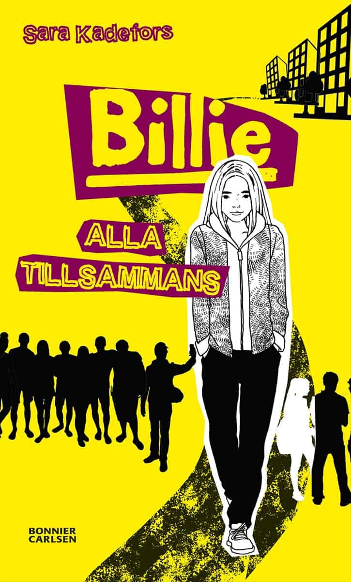 Sara Kadefors : Billie. Alla tillsammans