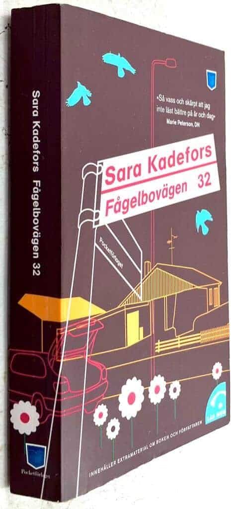 Sara Kadefors : Fågelbovägen 32