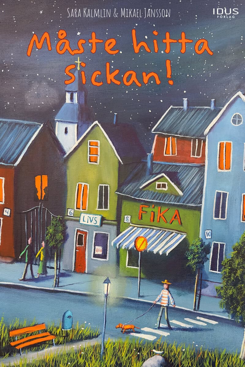 Sara Kalmlin : Måste hitta Sickan!