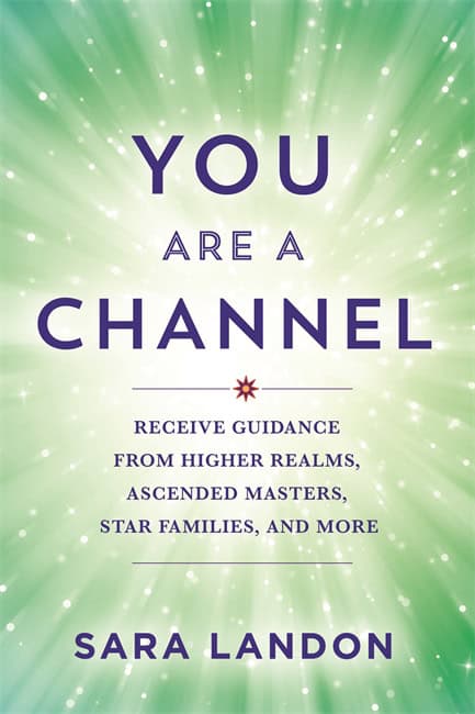 Sara Landon : You Are a Channel