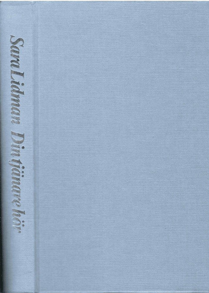 Sara Lidman : Din tjänare hör