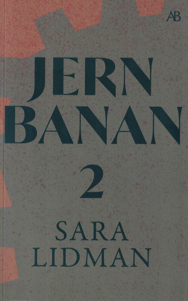 Sara Lidman : Jernbanan 2