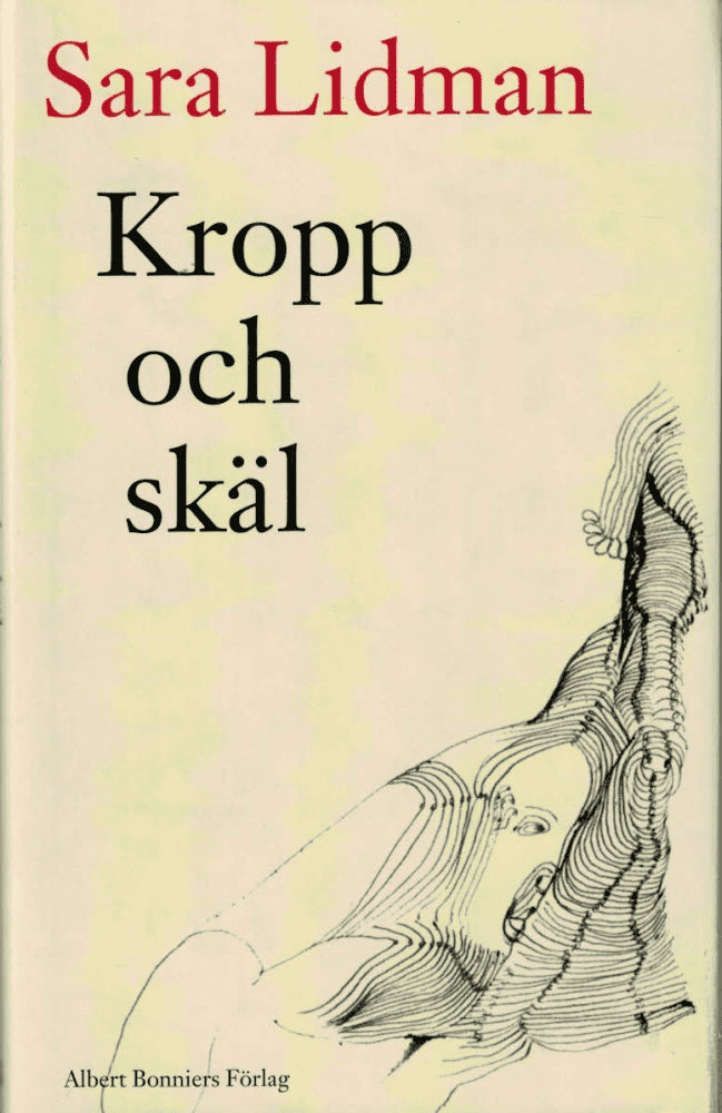 Sara Lidman : Kropp och skäl