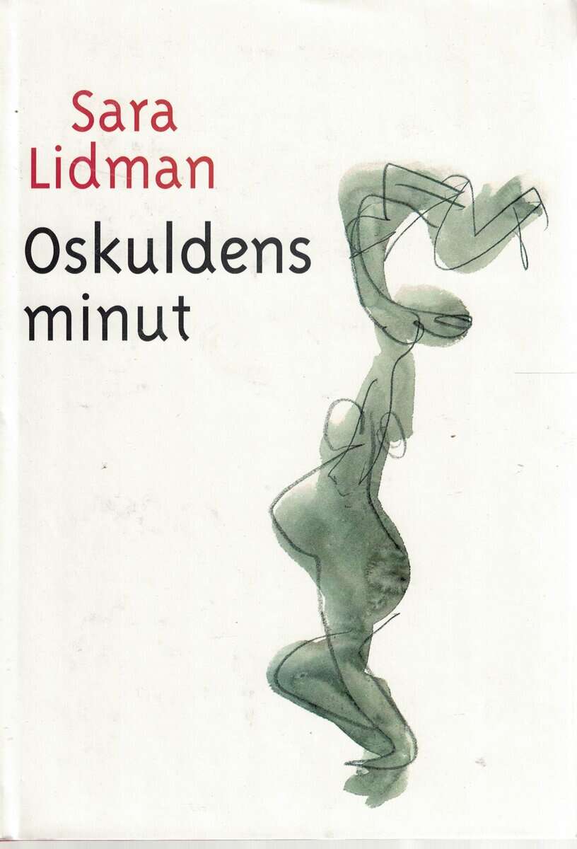 Sara Lidman : Oskuldens minut