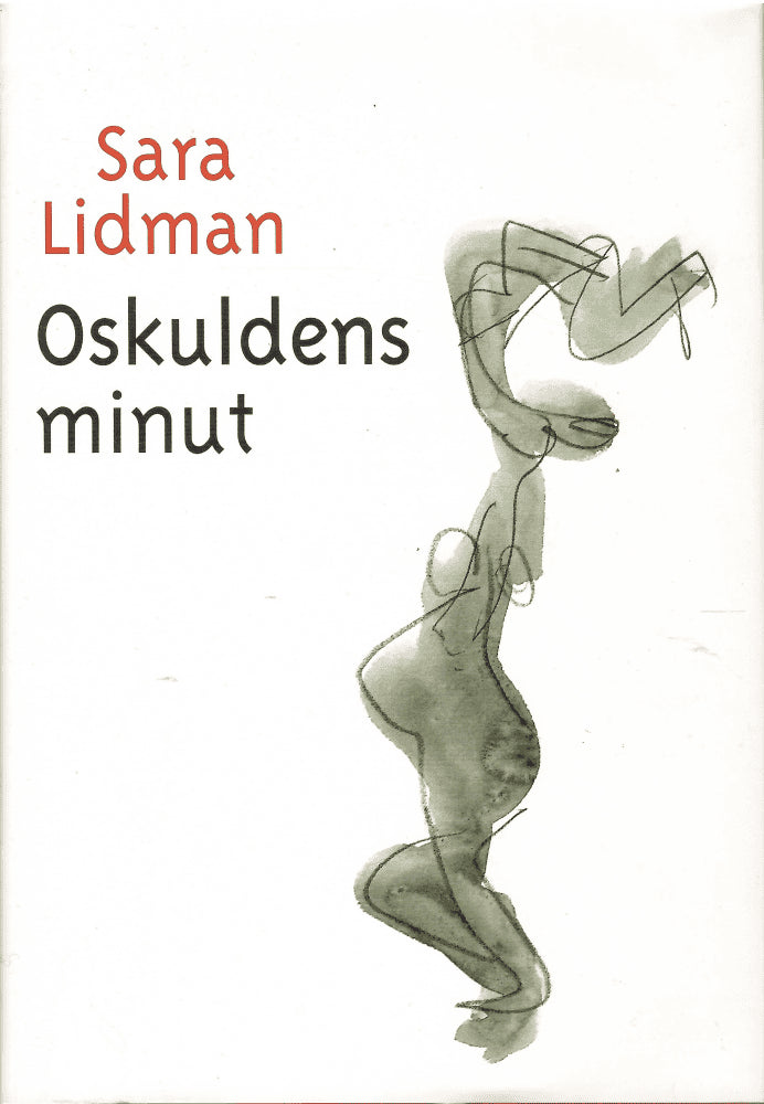 Sara Lidman : Oskuldens minut