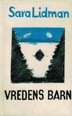 Sara Lidman : Vredens barn