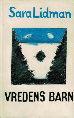 Sara Lidman : Vredens barn