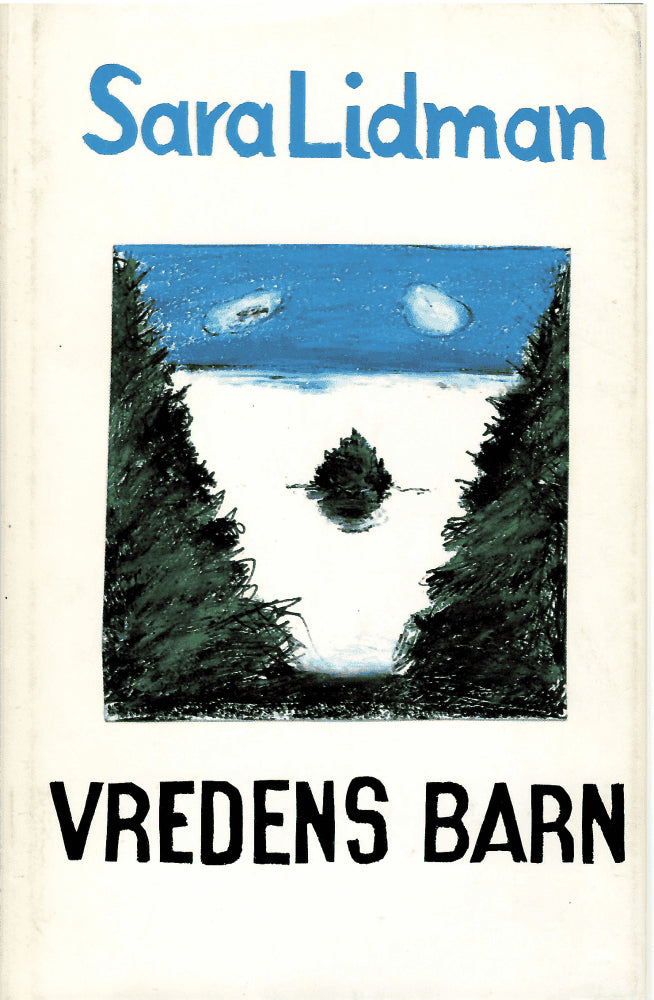 Sara Lidman : Vredens barn
