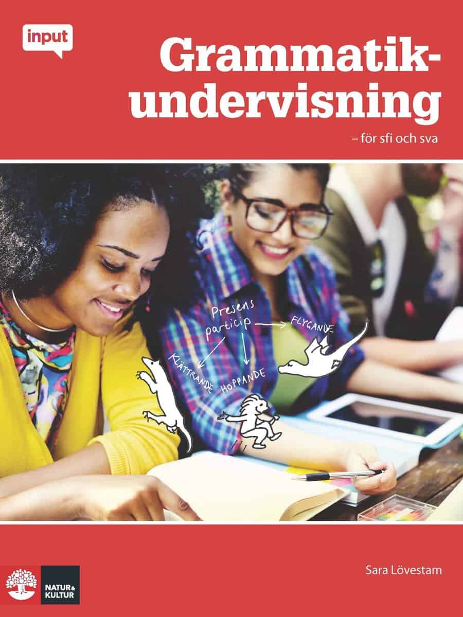 Sara Lövestam : Grammatikundervisning : för sfi och sva