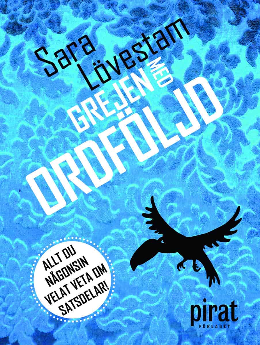 Sara Lövestam : Grejen med ordföljd