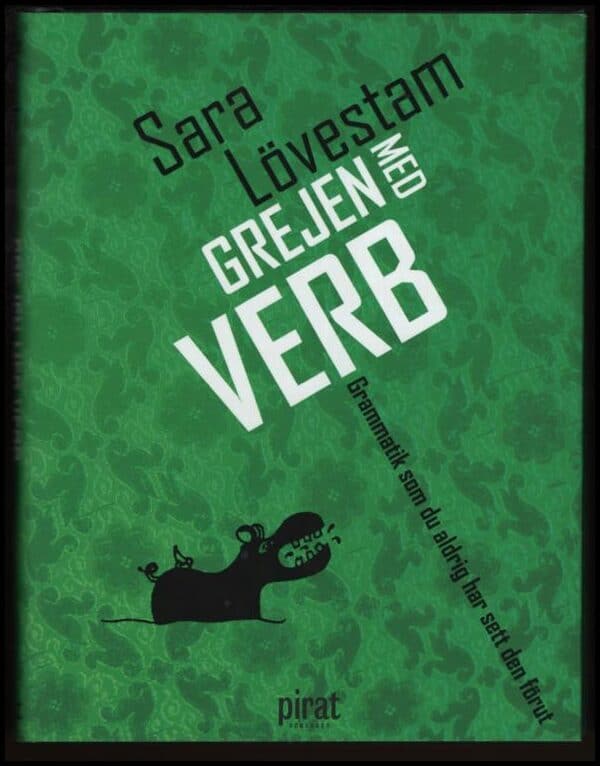Sara Lövestam : Grejen med verb