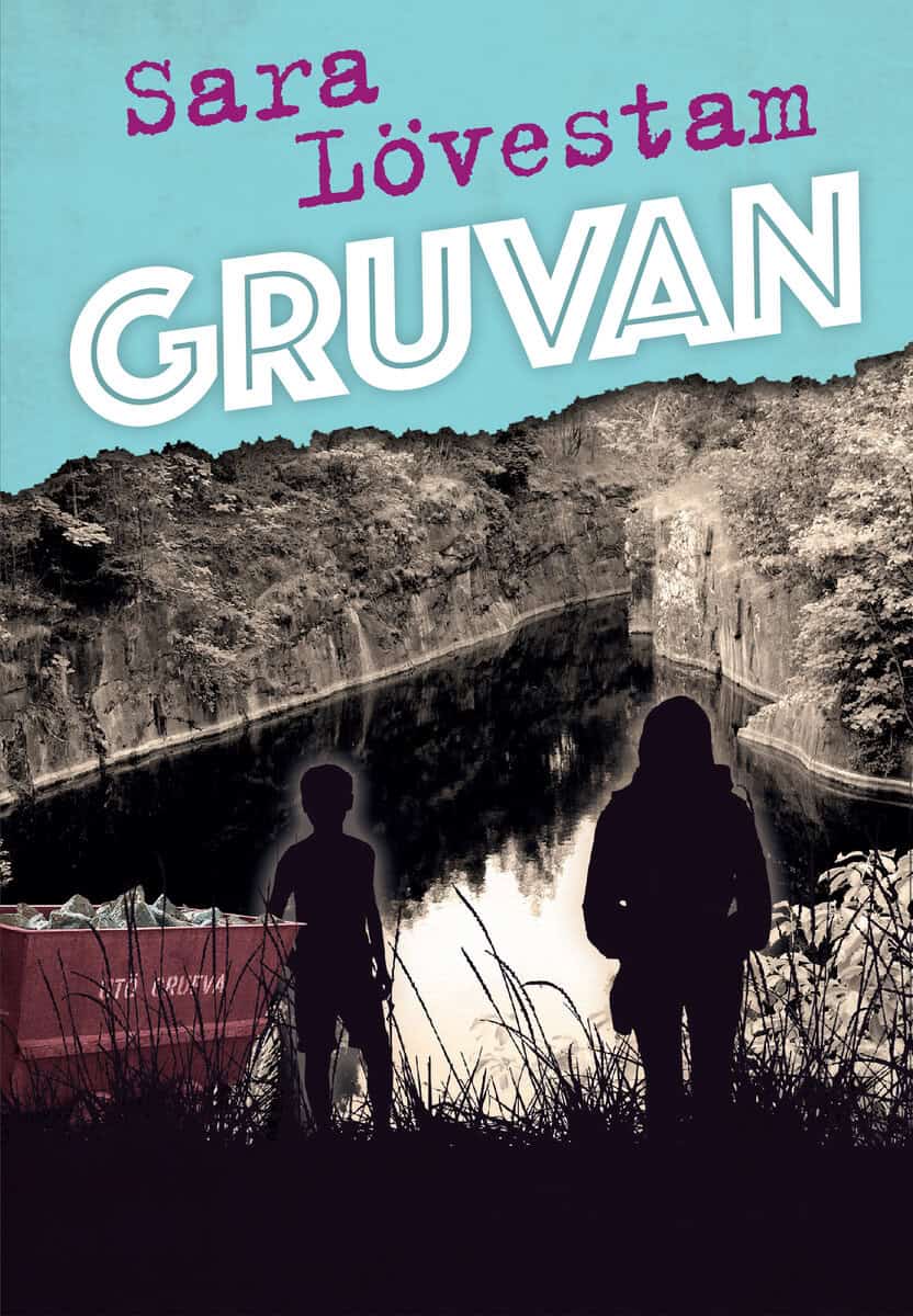 Sara Lövestam : Gruvan