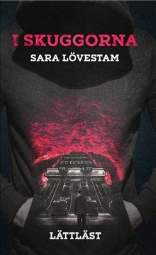 Sara Lövestam : I skuggorna