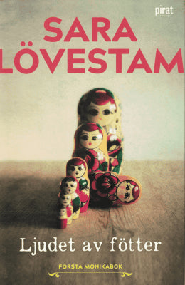 Sara Lövestam : Ljudet av fötter