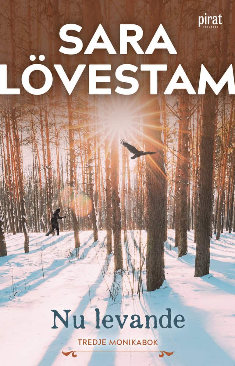 Sara Lövestam : Nu levande : tredje Monikabok