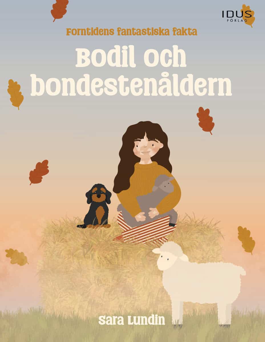 Sara Lundin : Bodil och bondestenåldern