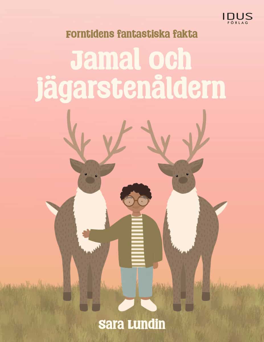 Sara Lundin : Jamal och jägarstenåldern