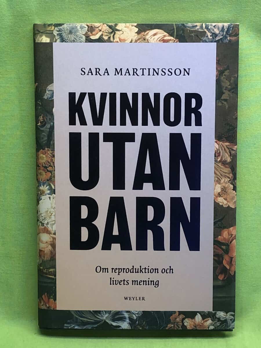 Sara Martinsson : Kvinnor utan barn