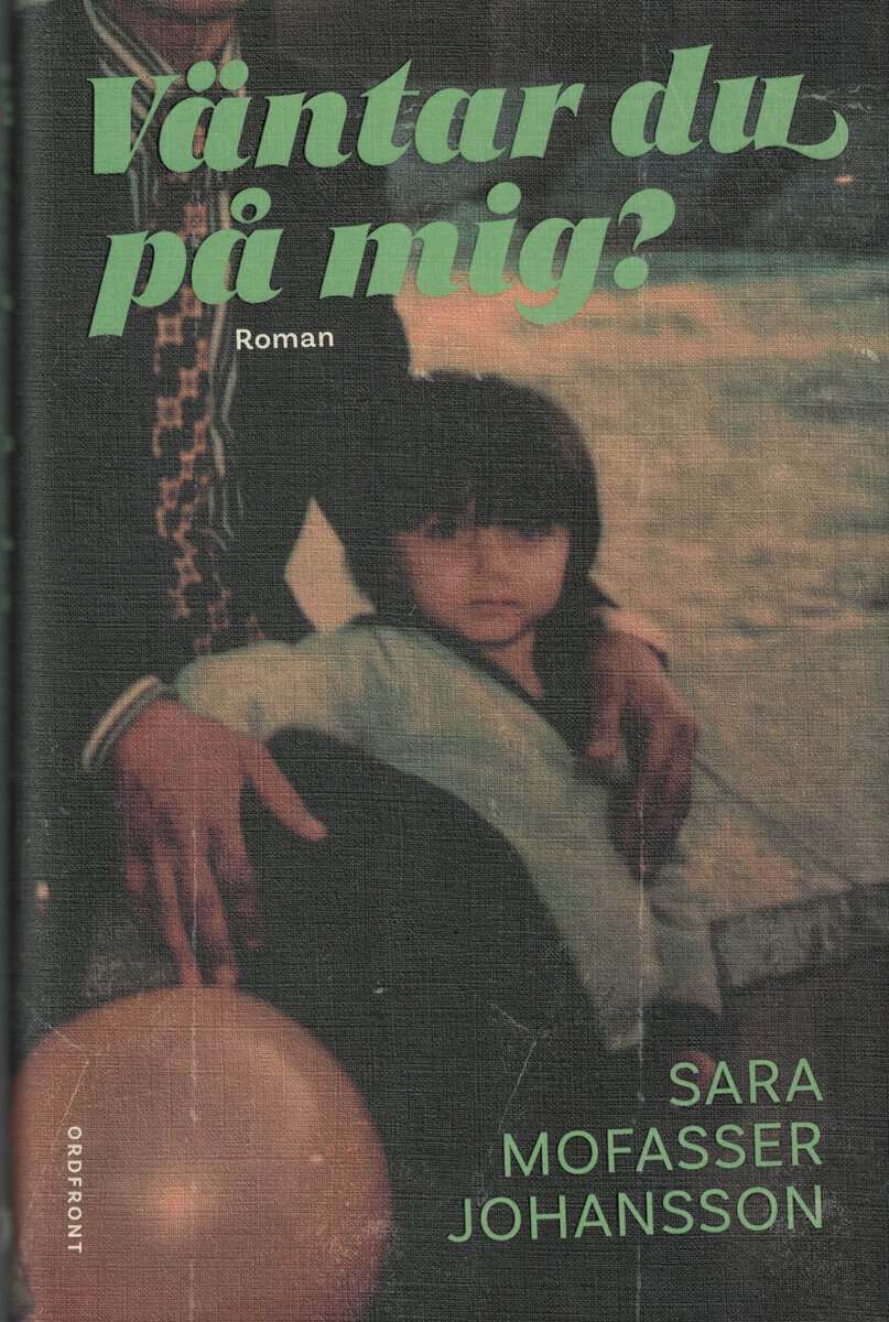 Sara Mofasser Johansson : Väntar du på mig?