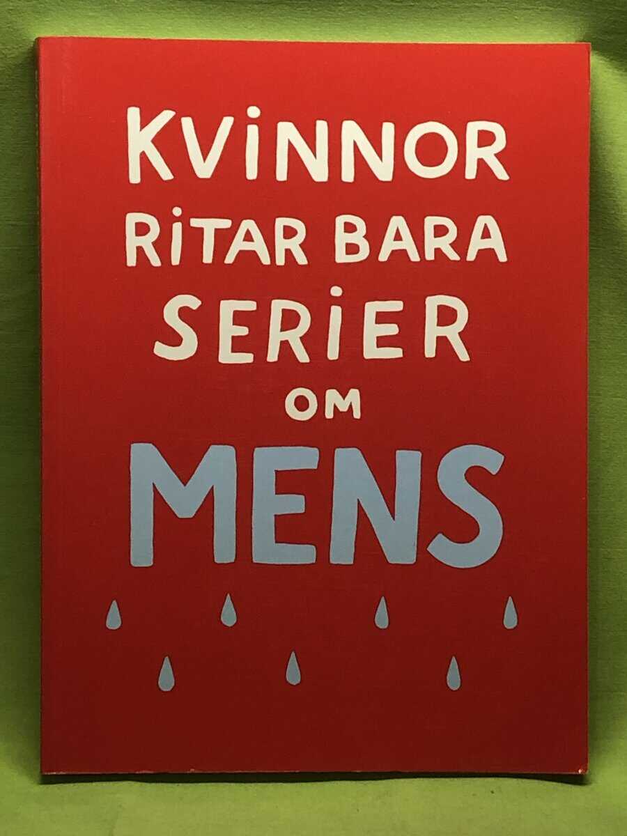 Sara Olausson : Kvinnor ritar bara serier om mens