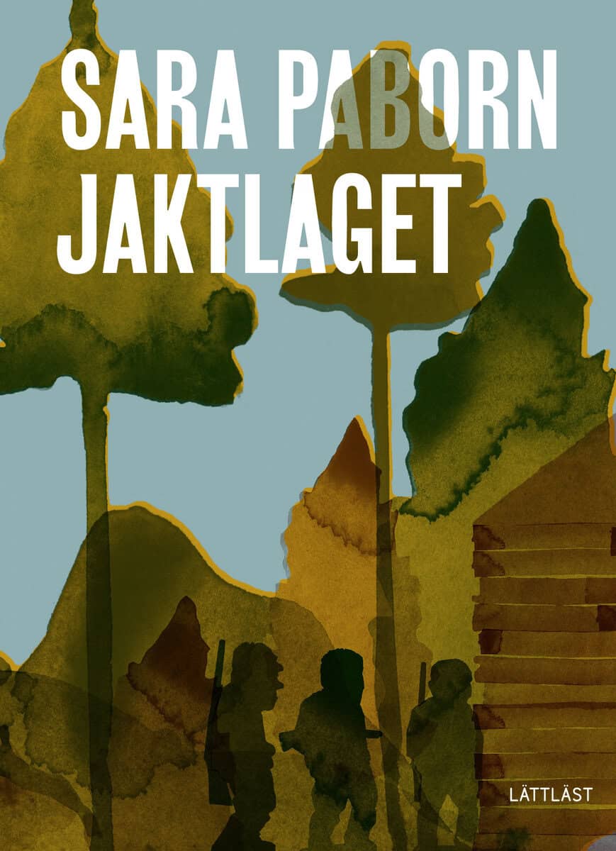 Sara Paborn : Jaktlaget