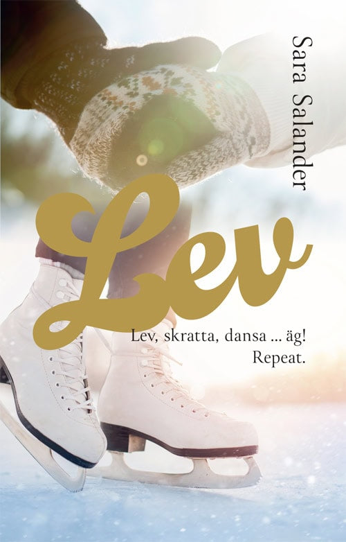 Sara Salander : Lev, skratta, dansa … äg! Repeat.