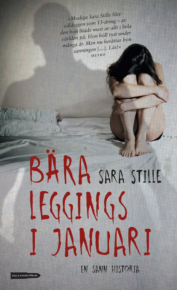 Sara Stille : Bära leggings i januari