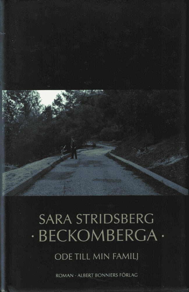Sara Stridsberg : Beckomberga