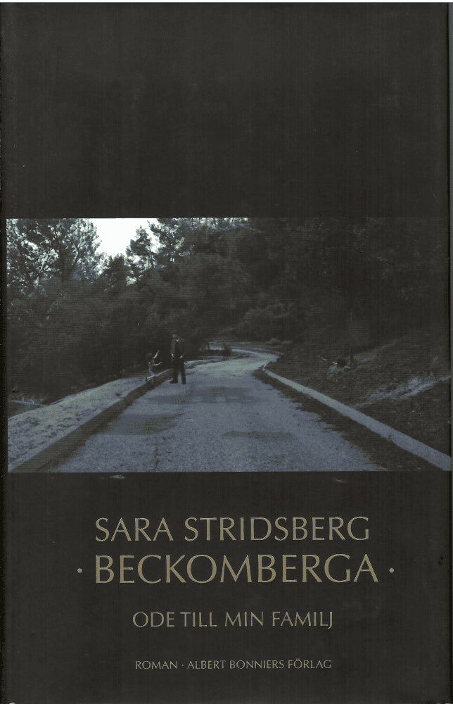 Sara Stridsberg : Beckomberga