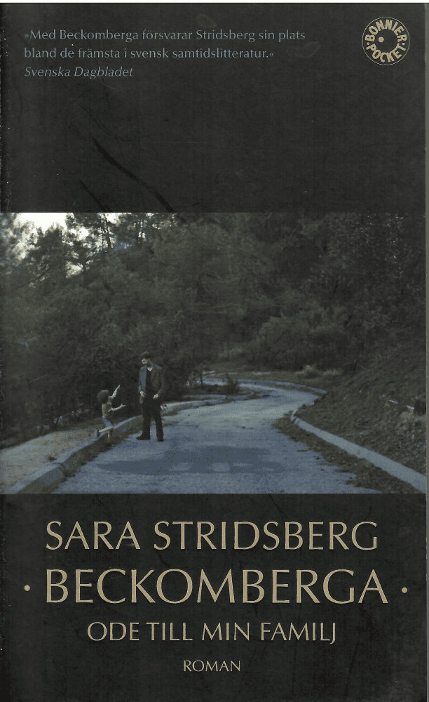 Sara Stridsberg : Beckomberga