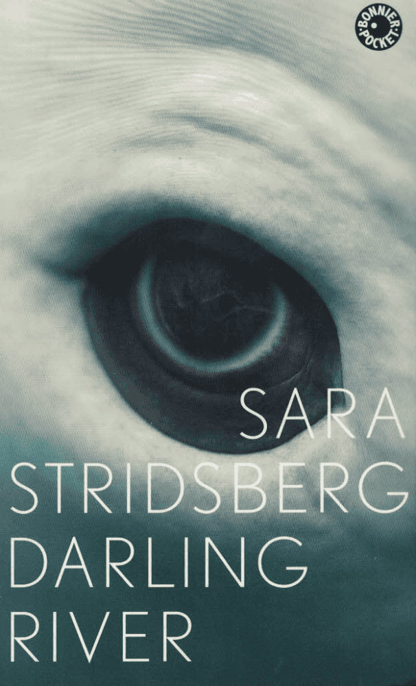 Sara Stridsberg : Darling River