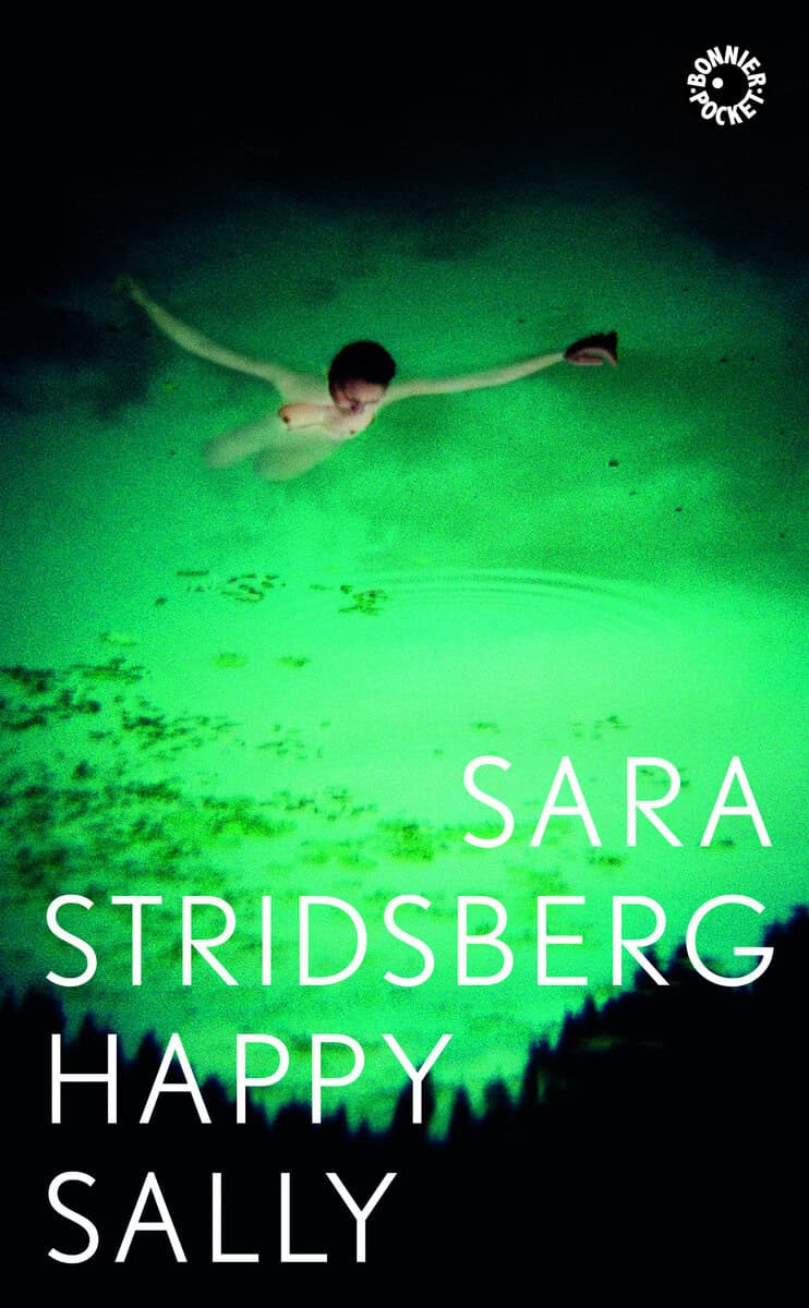 Sara Stridsberg : Happy Sally