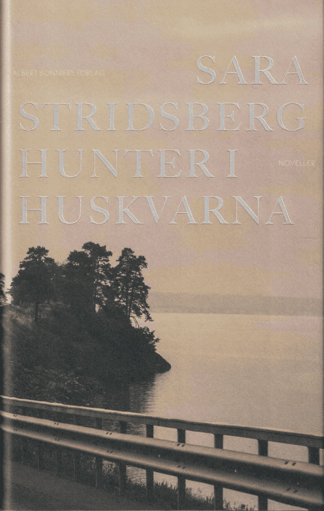 Sara Stridsberg : Hunter i Huskvarna