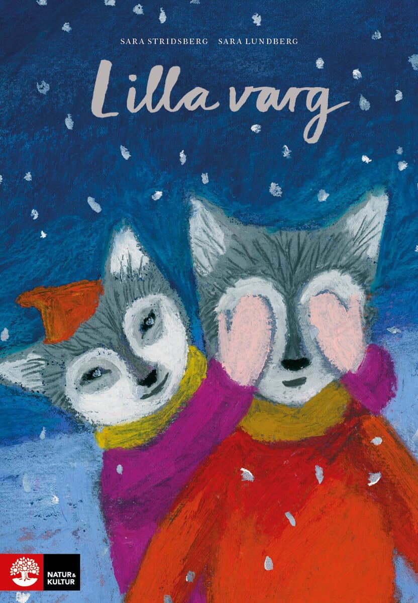 Lundberg, Sara ; Stridsberg, Sara : Lilla varg